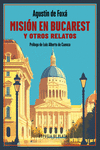 Misión en Bucarest y otros relatos: portada