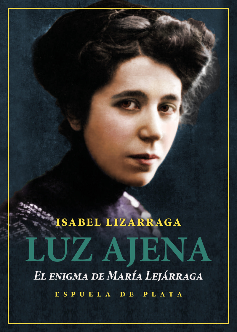 Luz ajena. El enigma de María Lejárraga (NE): portada