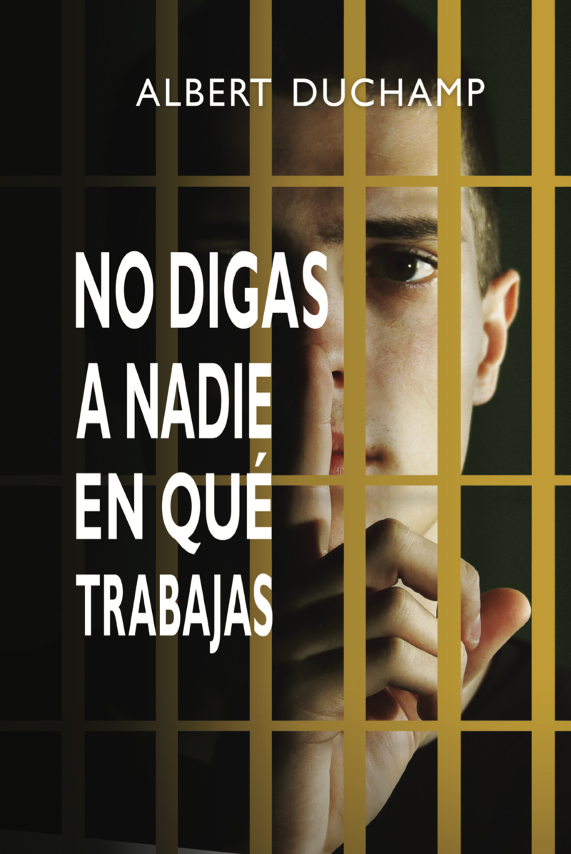 No digas a nadie en qué trabajas: portada