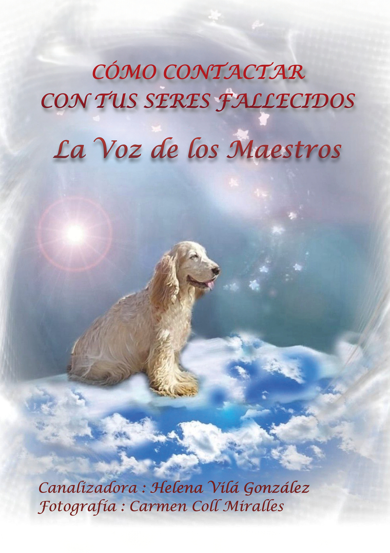 Cómo contactar con tus seres fallecidos: portada