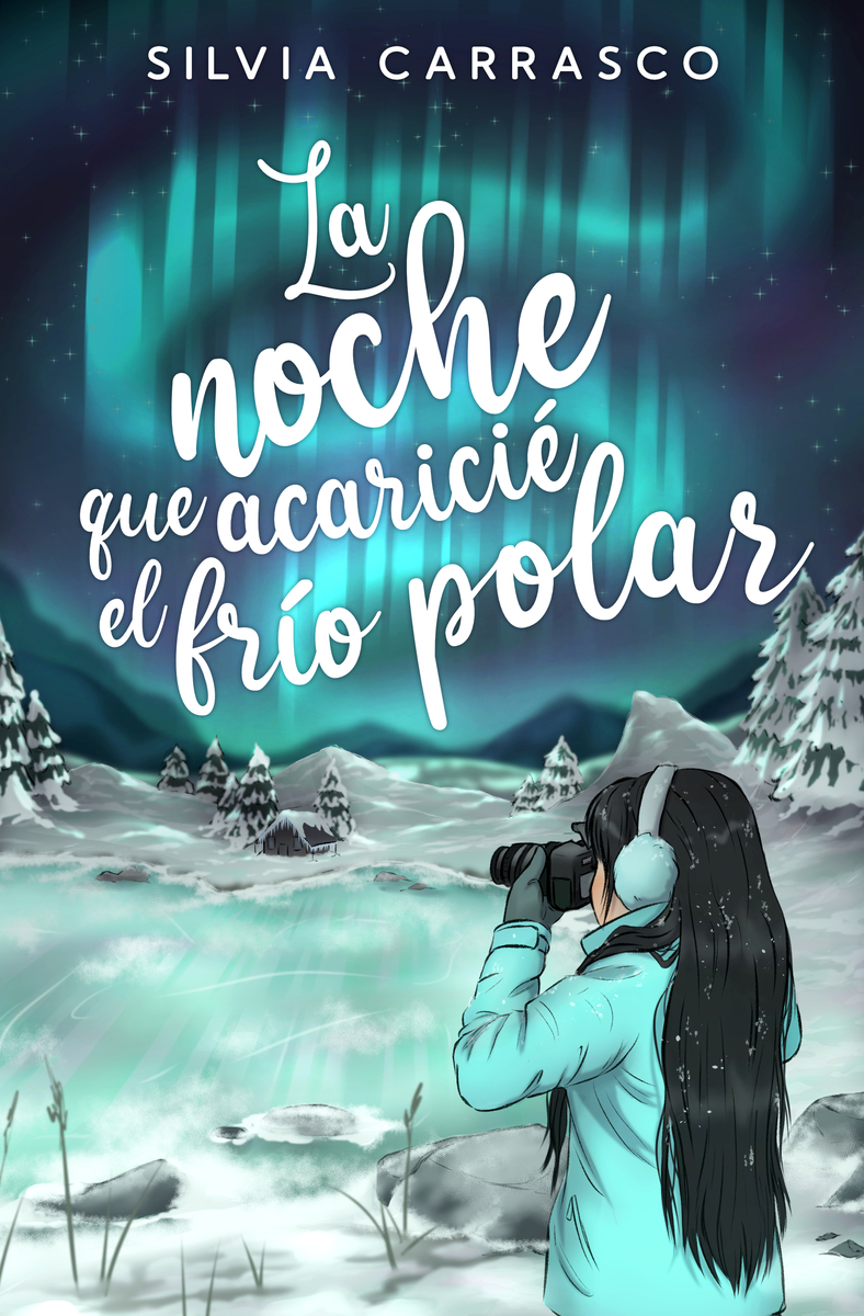 LA NOCHE QUE ACARICIÉ EL FRÍO POLAR: portada