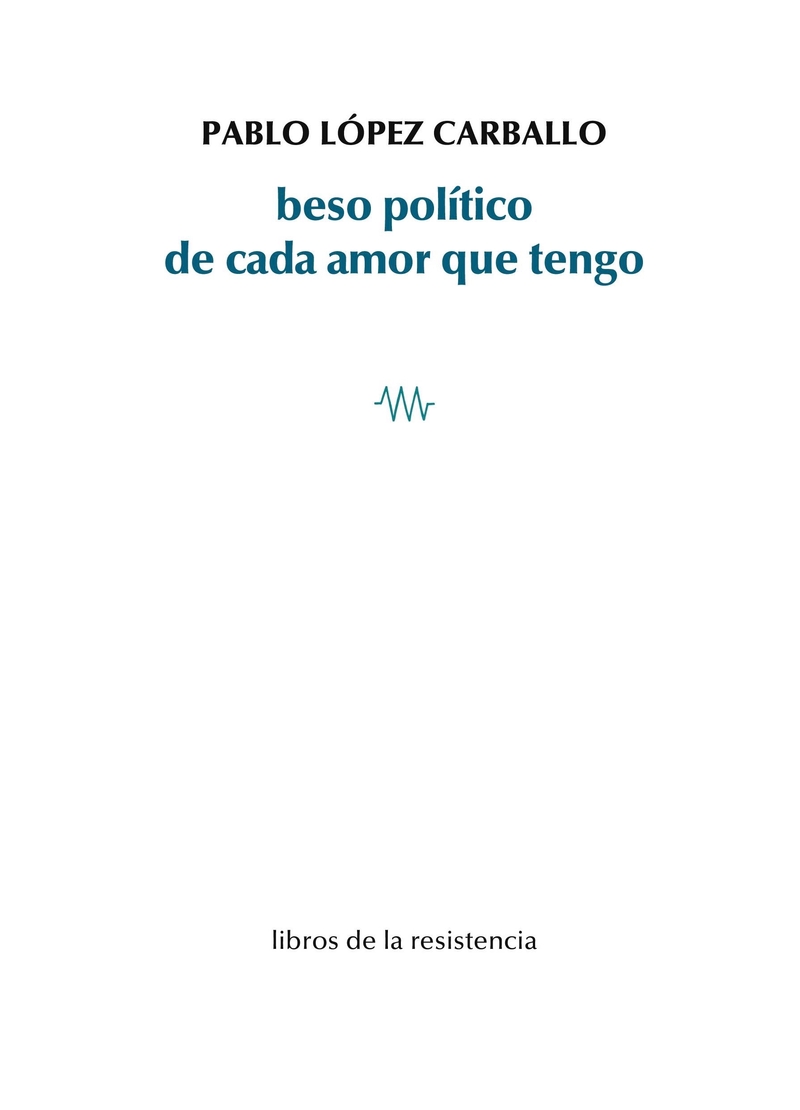 beso político de cada amor que tengo: portada