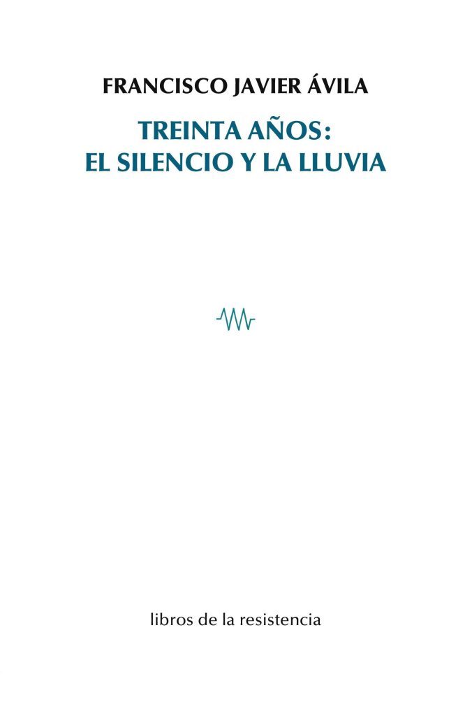 Treinta años: el silencio y la lluvia: portada