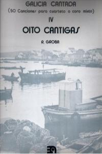 OITO CANTIGAS IV. GALICIA CANTADA: portada