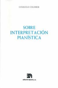 SOBRE INTERPRETACION PIANISTICA: portada