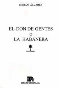 DON DE GENTES O LA HABANERA,EL: portada