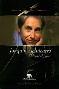 JOAQUIN ACHUCARRO DESDE EL PIANO: portada