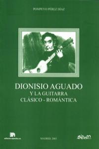 DIONISIO AGUADO Y LA GUITARRA CLASICO-ROMANTICA: portada