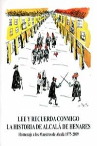 LEE Y RECUERDA CONMIGO LA HISTORIA DE ALCALA DE HENARES: portada