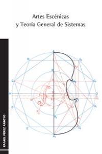 ARTES ESCÉNICAS Y TEORÍA GENERAL DE SISTEMAS: portada