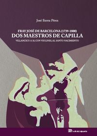 Fray Jos de Barcelona (1739-1800): Dos Maestros de Capilla: portada