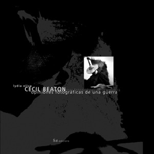 CECIL BEATON: OPINIONES FOTOGRÁFICAS DE UNA GUERRA: portada