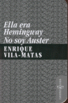 ELLA ERA HEMINGWAY. NO SOY AUSTER: portada