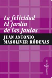 FELICIDAD EL JARDIN DE LAS JAULAS,LA: portada