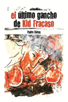 El último gancho de Kid Fracaso: portada