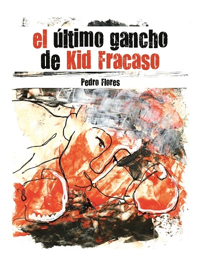 El último gancho de Kid Fracaso: portada