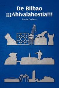 DE BILBAO ¡¡¡AHIVALAHOSTIA!!!: portada