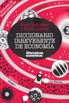 DICCIONARIO IRREVERENTE DE ECONOMÍA: portada