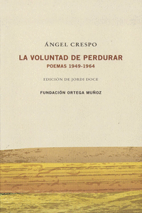 LA VOLUNTAD DE PERDURAR: portada