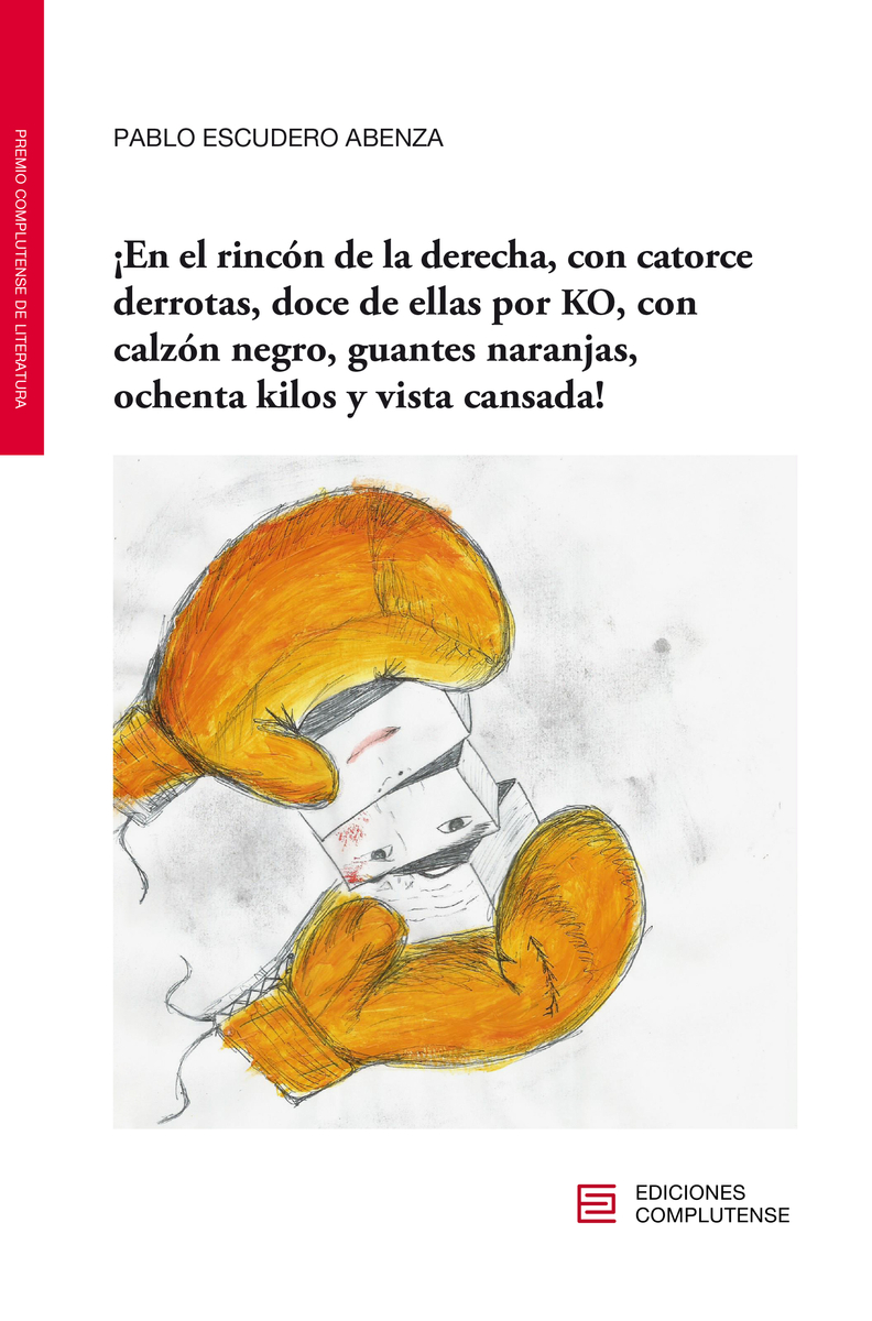 ¡En el rincón de la derecha, con catorce derrotas, doce...: portada