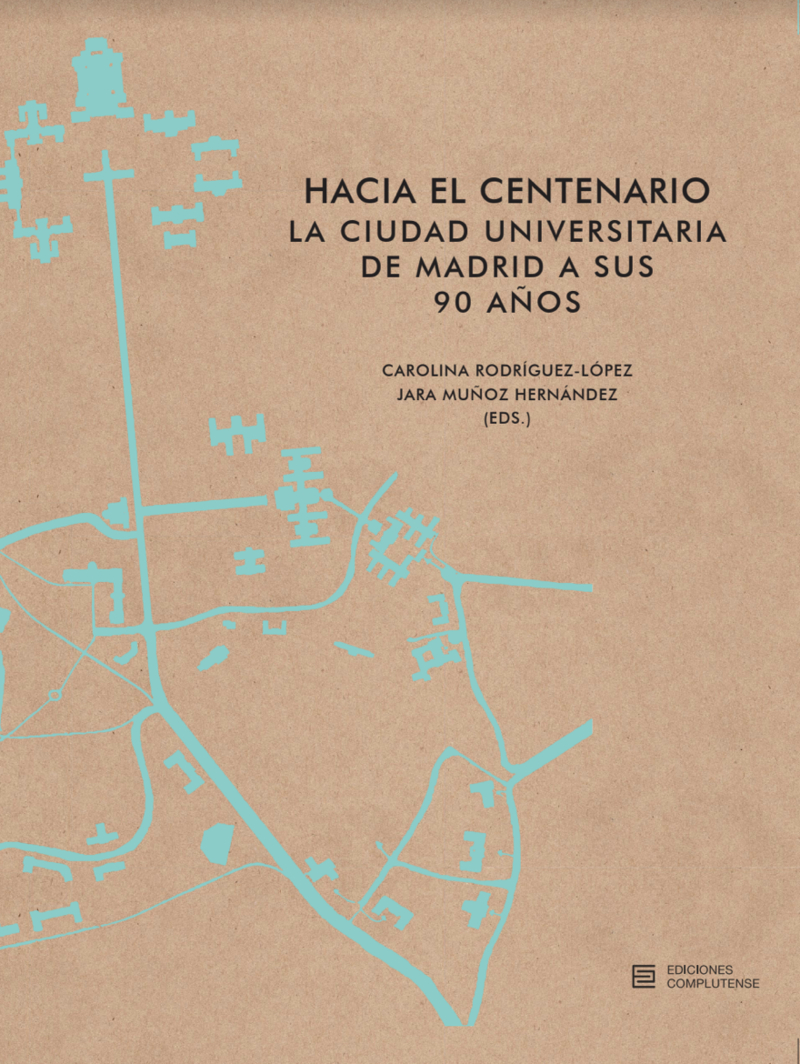 Hacia el centenario.La Ciudad Universitaria de Madrid: portada