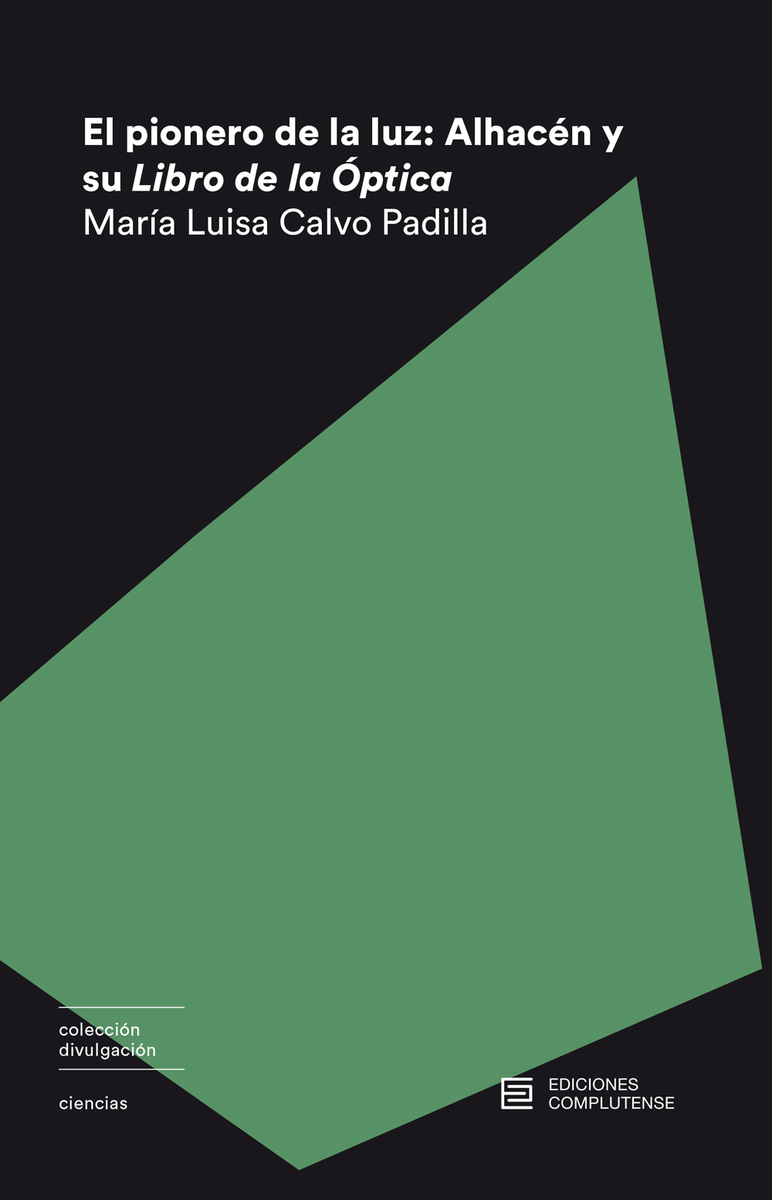 El pionero de la luz: Alhacén y su libro de Óptica: portada