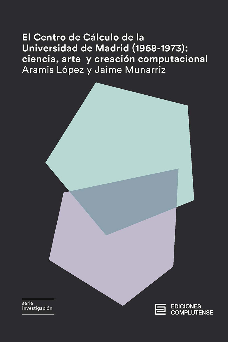 El Centro de Cálculo de la Universidad de Madrid (1968-1973): portada