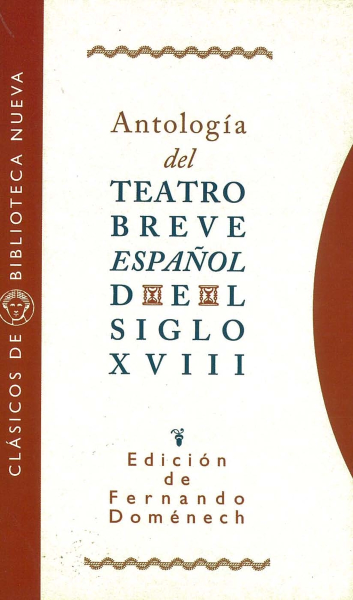 ANTOLOGíA TEATRO BREVE ESPAÑOL DEL SIGLO XVIII: portada
