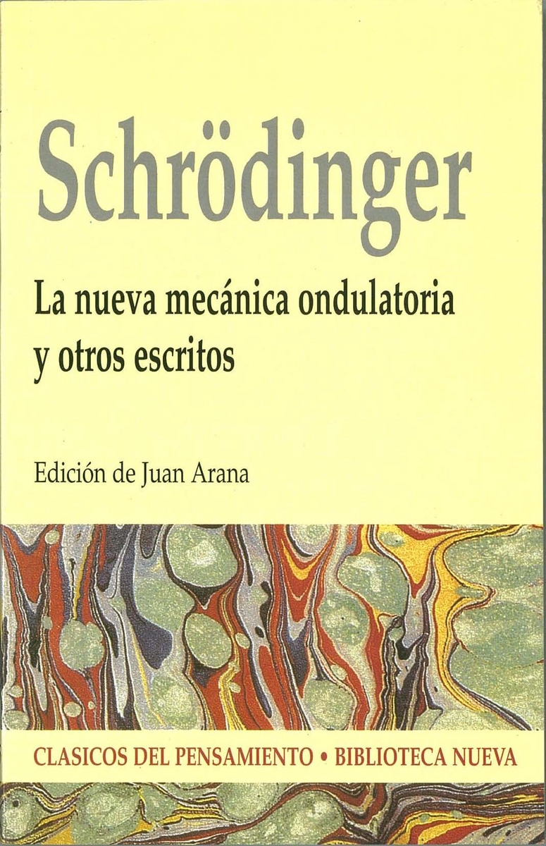 LA NUEVA MECÁNICA ONDULATORIA Y OTROS ESCRITOS: portada