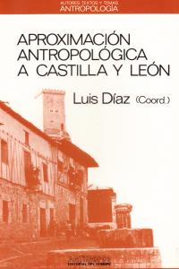 APROXIMACION ANTROPOLOGICA A CASTILLA Y LEON: portada