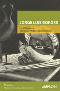 JORGE LUIS BORGES LA BIBLIOTECA SIMBOLO Y FIGURA: portada