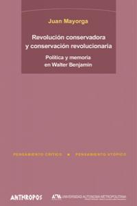 REVOLUCIÓN CONSERVADORA Y CONSERVACIÓN REVOLUCIONARIA: portada