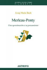 MERLEAU-PONTY UNA APROXIMACION A SU PENSAMIENTO: portada