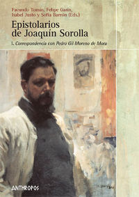 EPISTOLARIOS DE JOAQUÍN SOROLLA. VOL. I: CORREPONDENCIA CON: portada