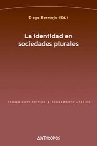 IDENTIDAD EN SOCIEDADES PLURALES,LA: portada