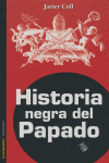 HISTORIA NEGRA PAPADO: portada