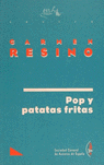 POP Y PATATAS FRITAS-RESINO: portada