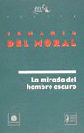 MIRADA DEL HOMBRE OSCURO-DEL M: portada