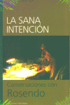 SANA INTENCION CONVERSACIONES ROSENDO: portada