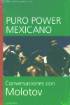 PURO POWER MEXICANO CONVERSACIONES MOLOTOV: portada