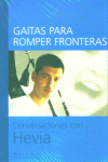 GAITAS PARA ROMPER FRONTERAS HEVIA CONVERSACIONES: portada
