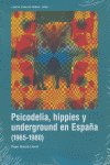 PSICODELIA HIPPIES Y UNDERGROUND EN ESPAñA 1965-1980: portada