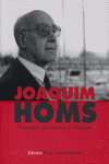 JOAQUIM HOMS TRAYECTORIA PENSAMIENTO Y REFLEXIONES: portada