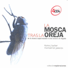 MOSCA TRAS LA OREJA,LA (INCLUYE 4 CD): portada