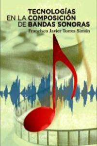 TECNOLOGÍAS EN LA COMPOSICIÓN DE BANDAS SONORAS: portada