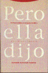 PERO ELLA DIJO: portada