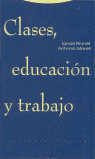 CLASES, EDUCACIN Y TRABAJO: portada