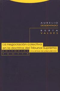 LA NEGOCIACIóN COLECTIVA EN LA DOCTRINA DEL TRIBUNAL SUPREMO: portada