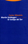 MARTIN HEIDEGGER EL TIEMPO DEL SER: portada