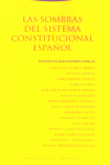 LAS SOMBRAS DEL SISTEMA CONSTITUCIONAL ESPAñOL: portada